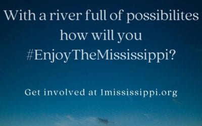 With a river full of possibilities, how will you enjoy the Mississippi?