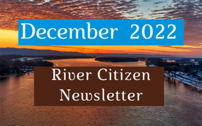 December 2022 River Citizen Newsletter
